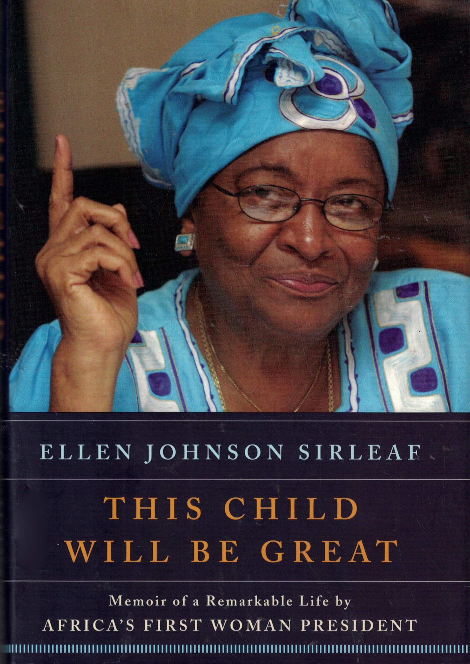 This Child Will Be Great: Memoir of a Remarkable Life by Africa's First Woman President used book depot
