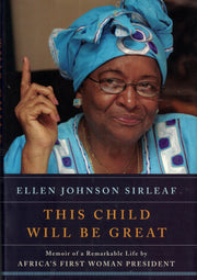 This Child Will Be Great: Memoir of a Remarkable Life by Africa's First Woman President used book depot