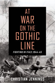 At War on the Gothic Line: Fighting in Italy, 1944-45 used book depot