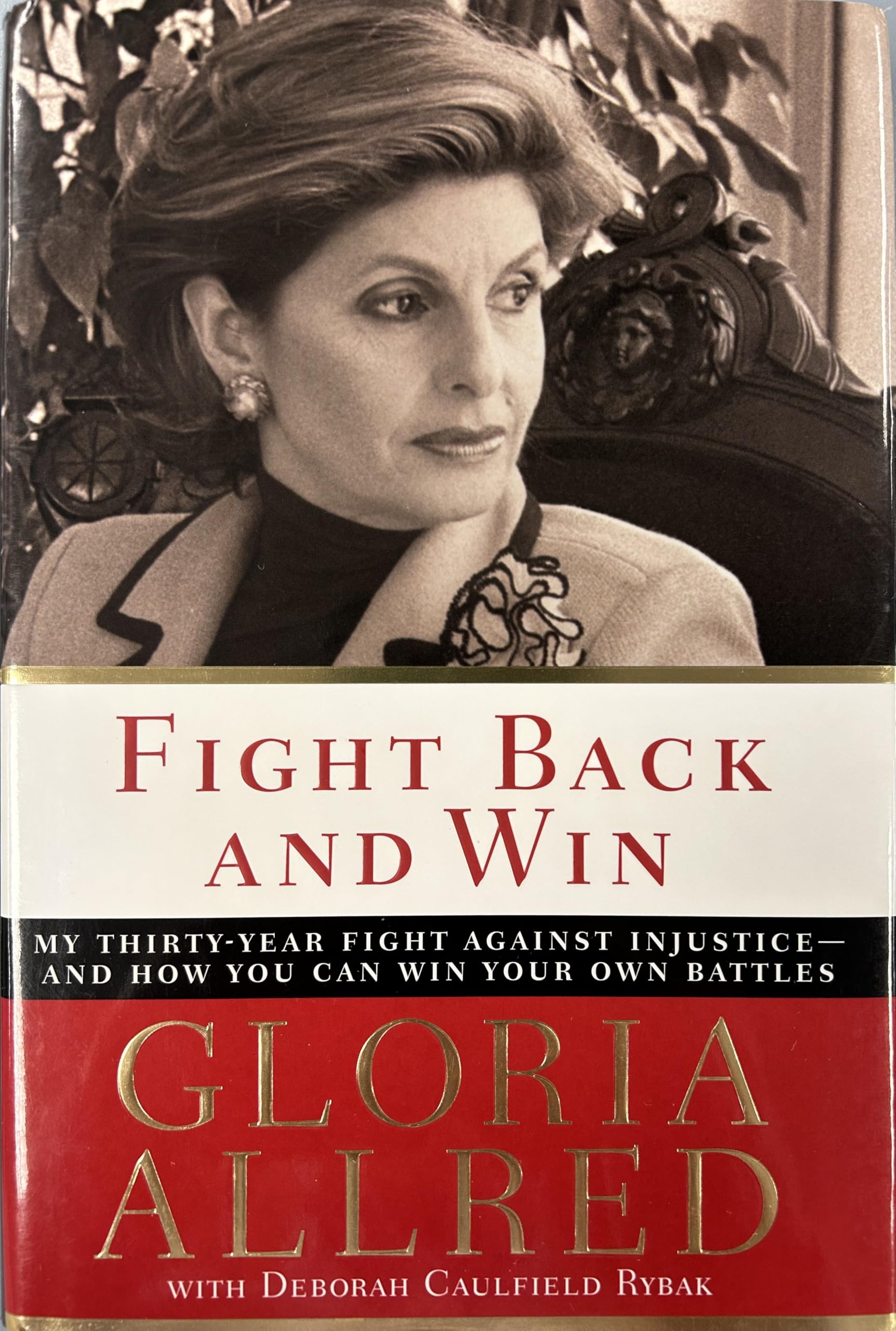 Fight Back and Win: My Thirty-year Fight Against Injustice--and How You Can Win Your Own Battles used book depot
