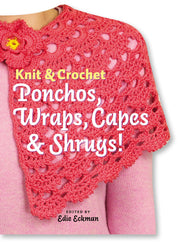 Knit & Crochet Ponchos, Wraps, Capes & Shrugs! used book depot