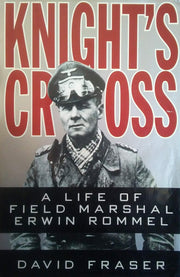 Knight's Cross: A Life of Field Marshal Erwin Rommel used book depot