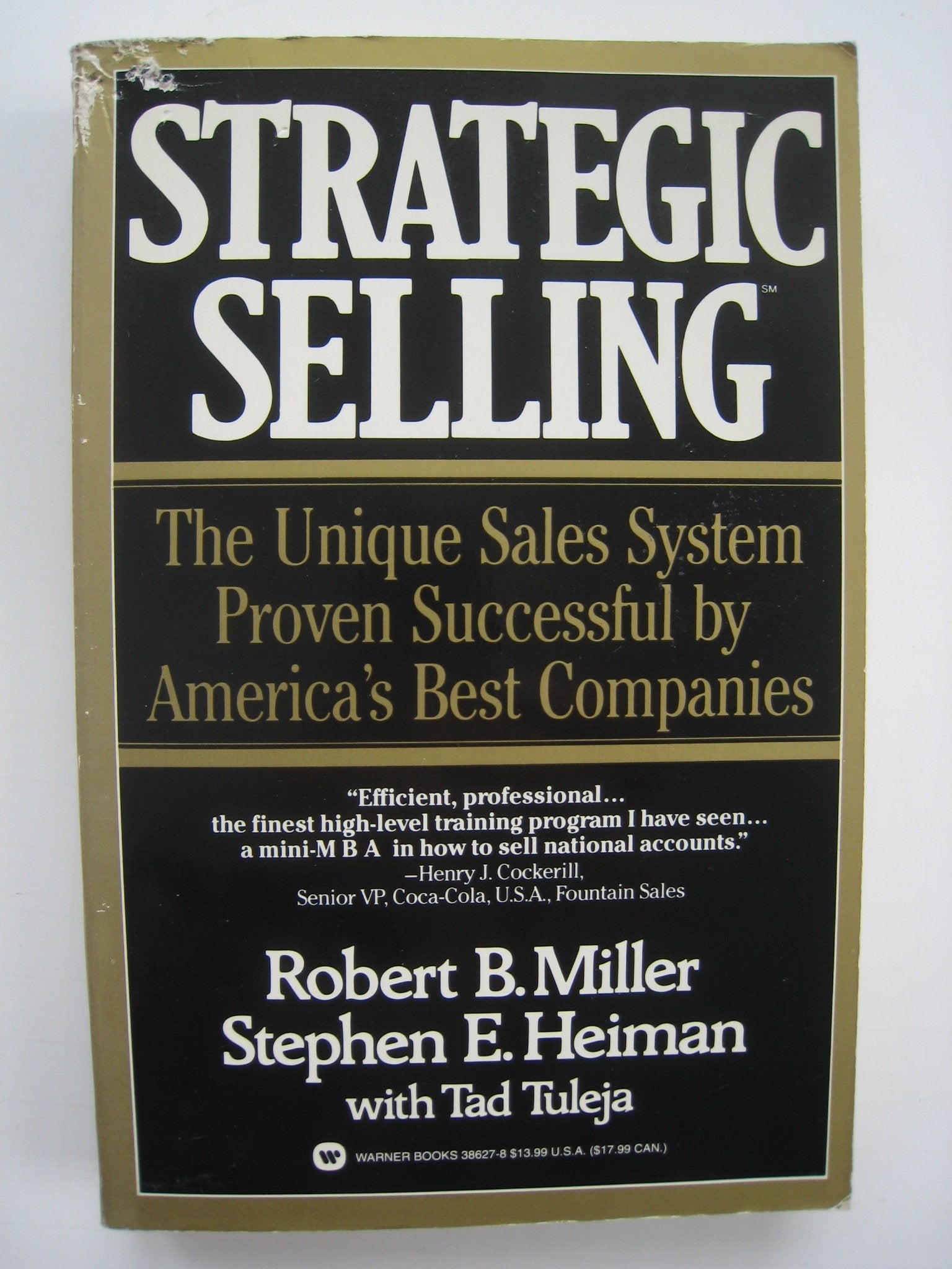 Strategic Selling: The Unique Sales System Proven Successful by America's Best Companies used book depot