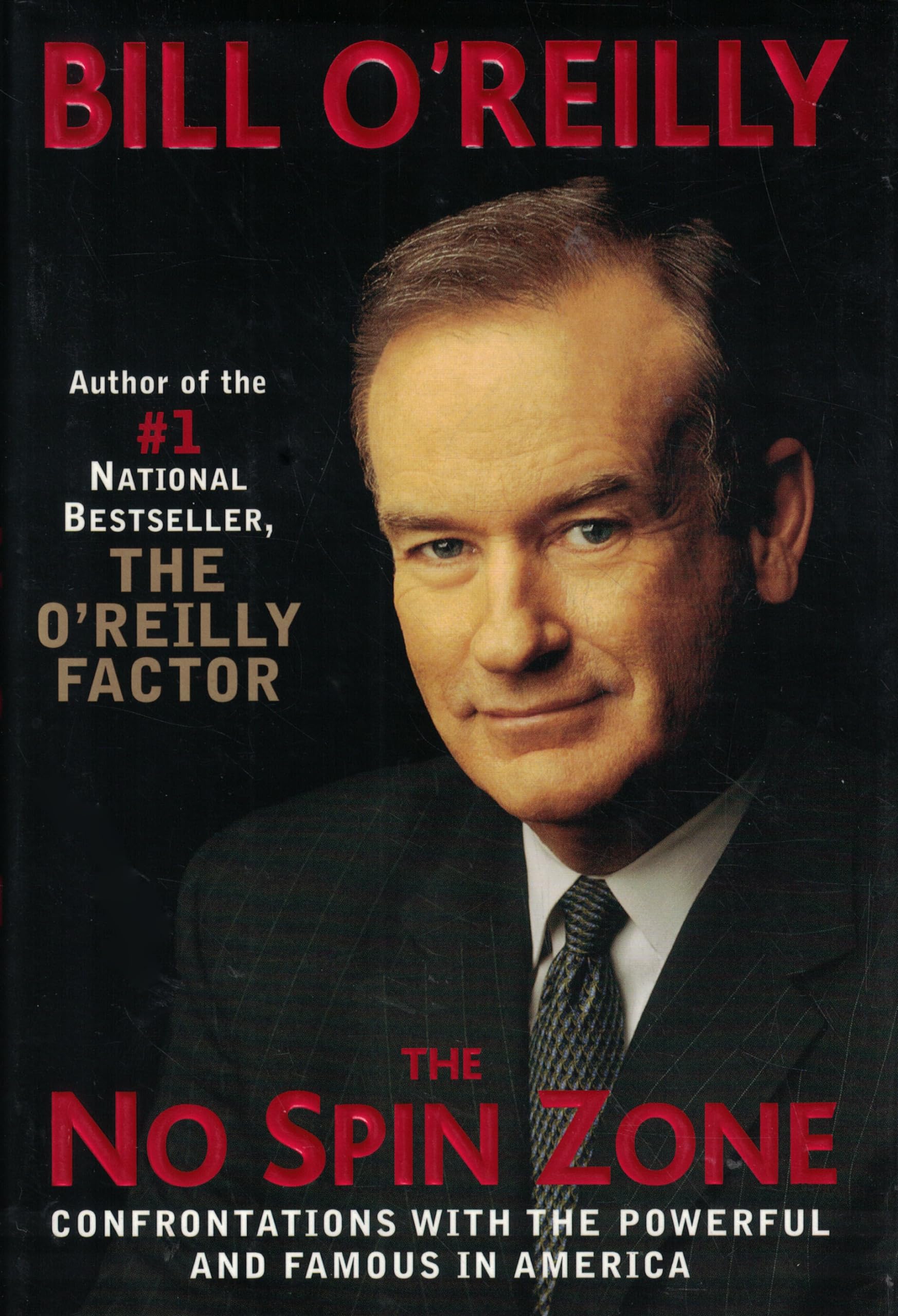 The No Spin Zone: Confrontations with the Powerful and Famous in America used book depot