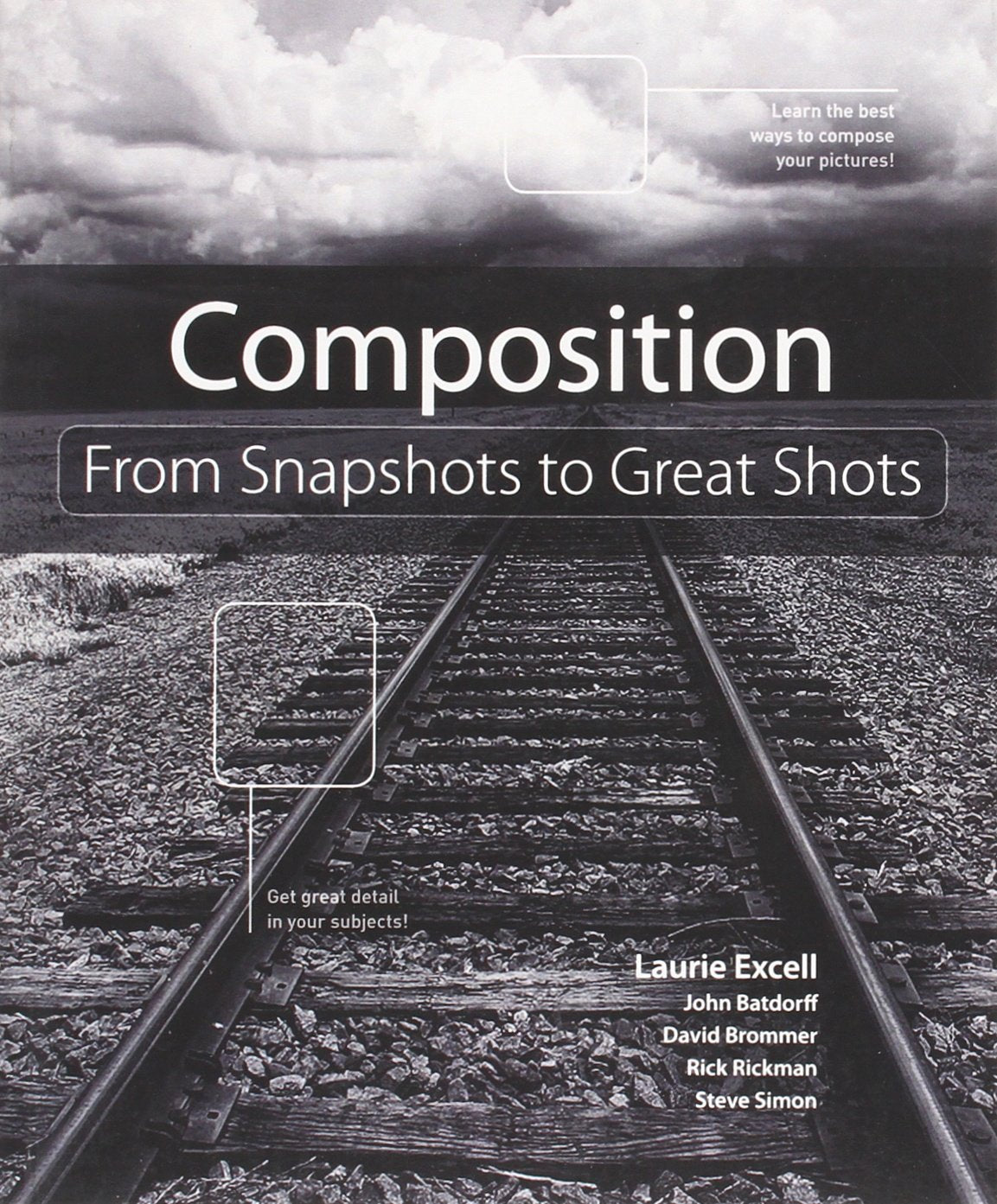 Composition: From Snapshots to Great Shots used book depot