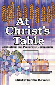 At Christ's Table: Meditations and Prayers for Communion used book depot