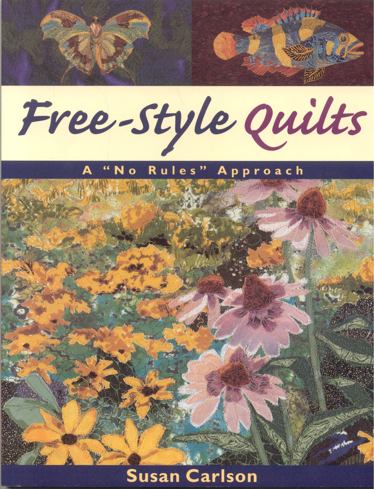 Free-Style Quilts: A "No Rules" Approach used book depot