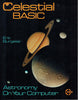Celestial Basic: Astronomy on Your Computer