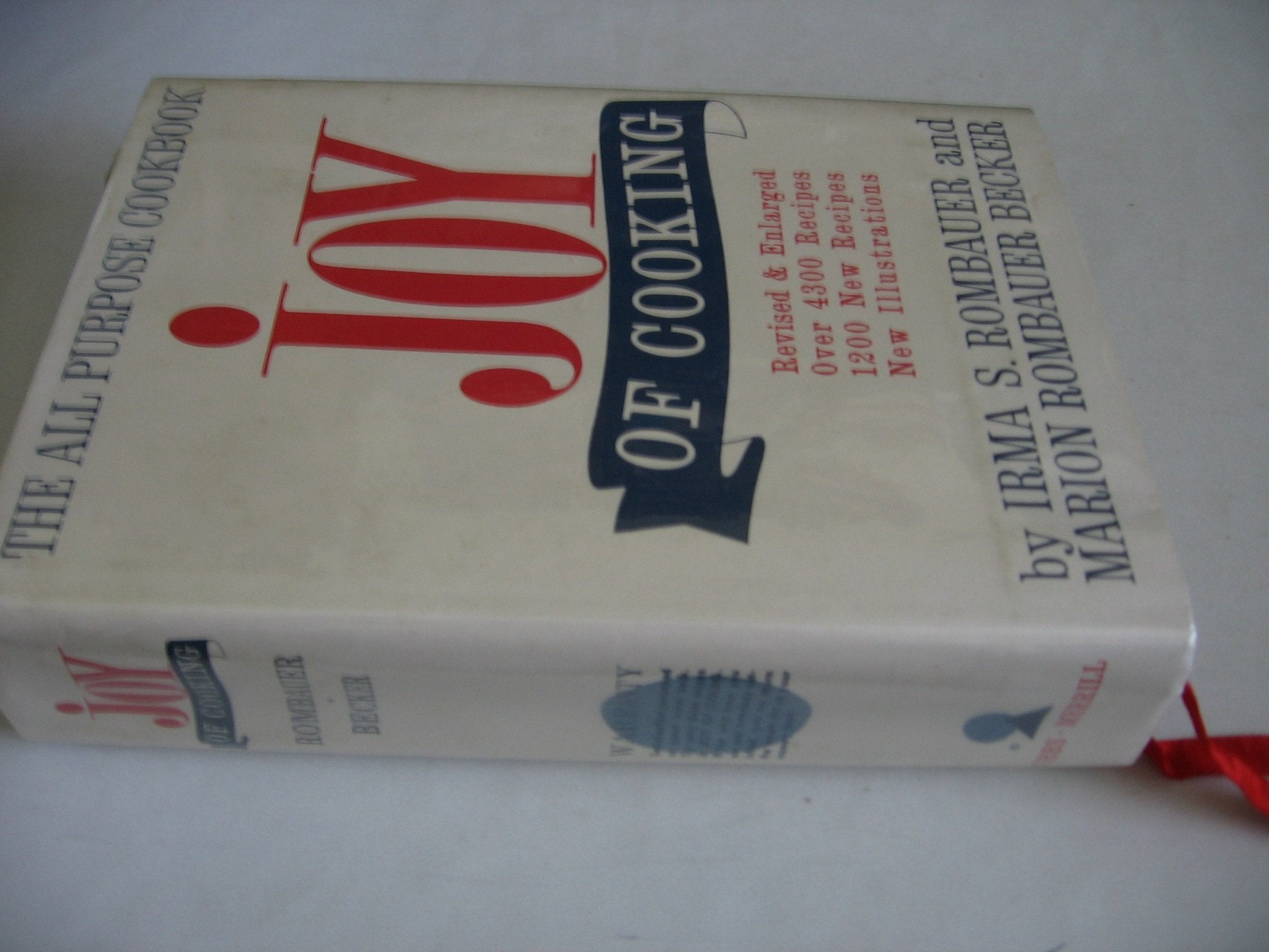 Joy of Cooking - Revised & Enlarged Over 4300 Recipes, 1200 New Recipes & New Illustrations)
