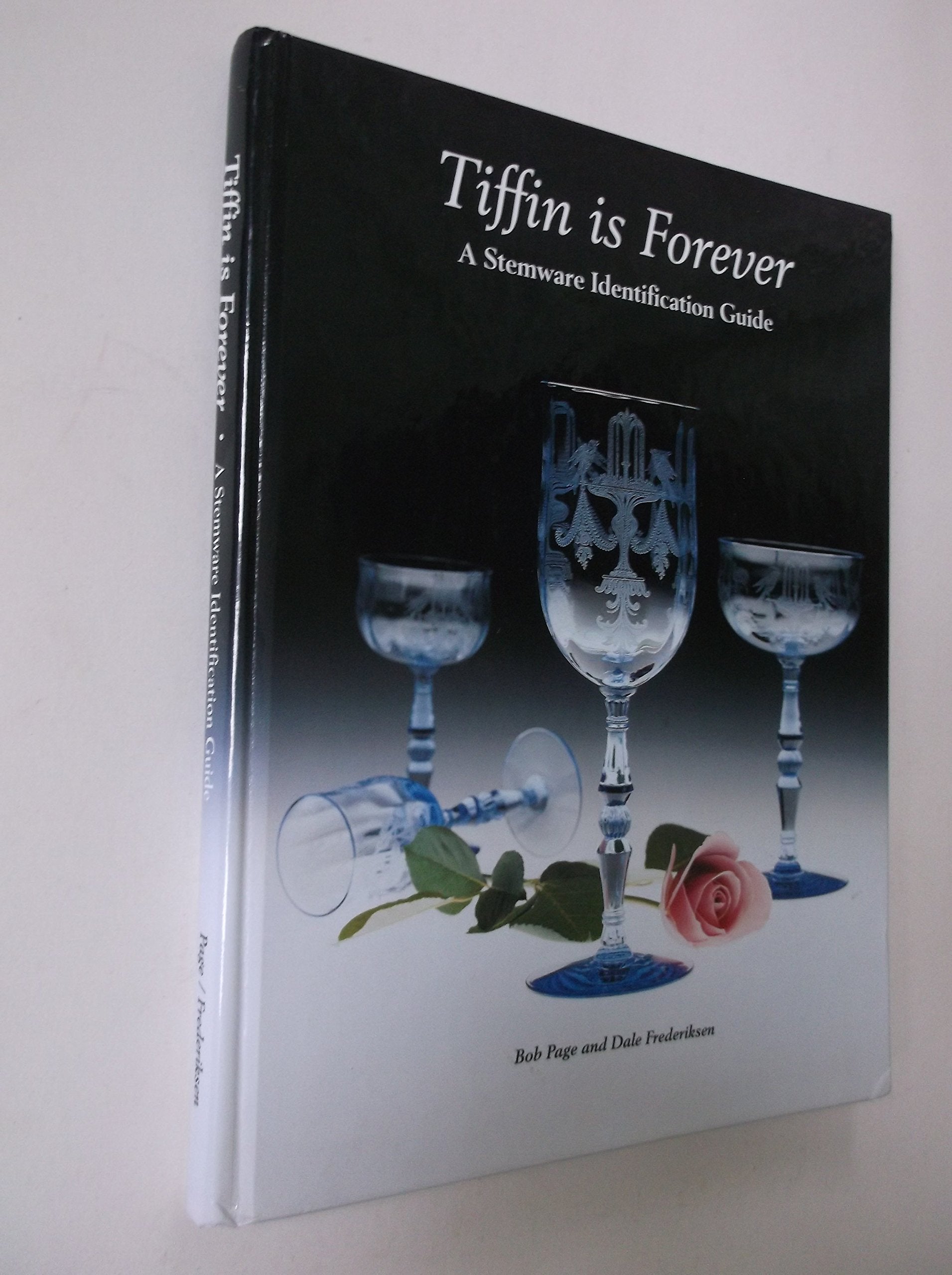 Tiffin Is Forever: A Stemware Identification Guide used book depot