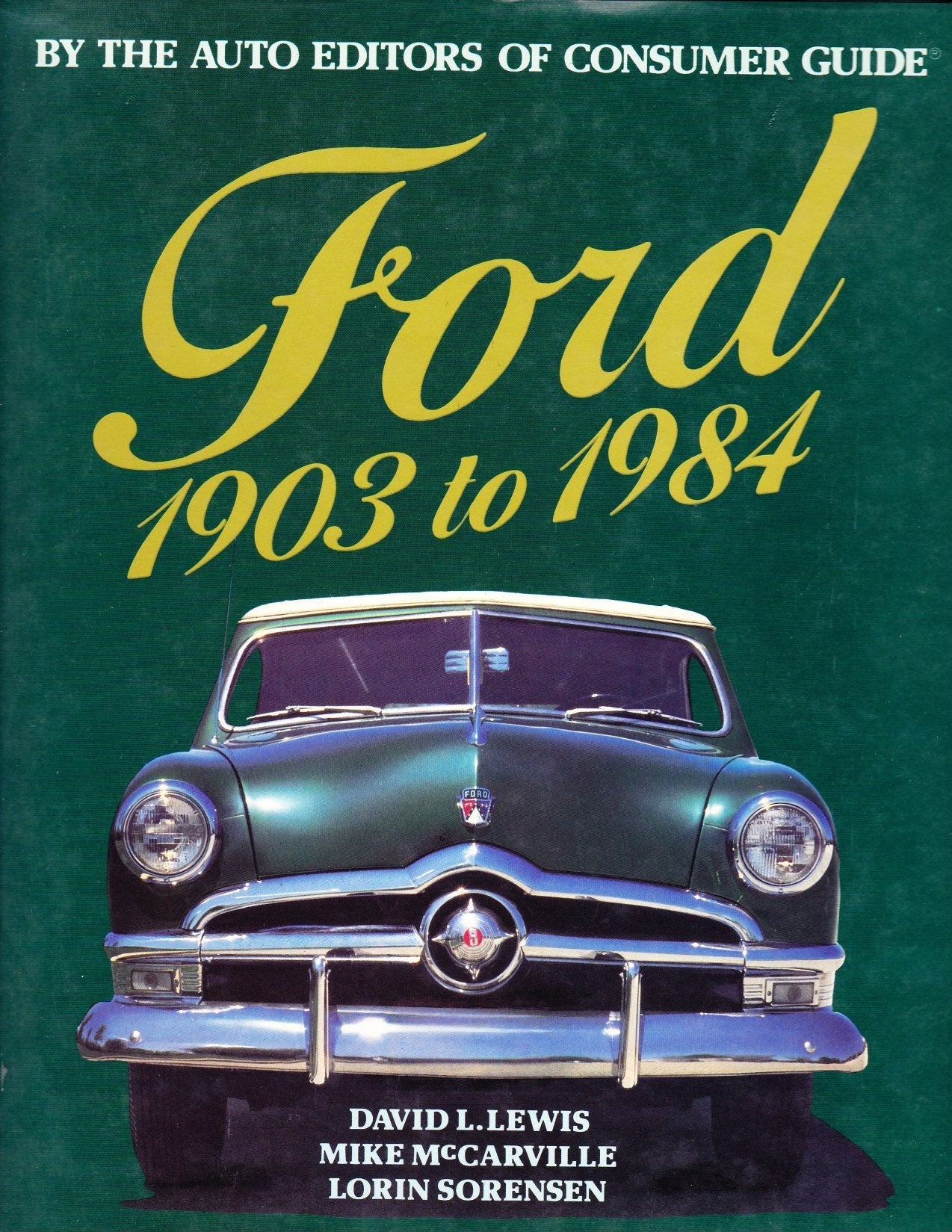 Ford 1903 to 1984 (By The Auto Editors Of Consumer Guide) used book depot