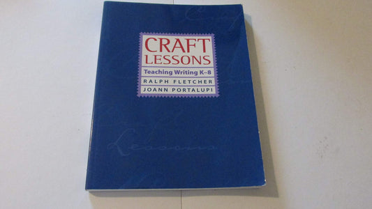 Craft Lessons Fletcher, Ralph and Portalupi, JoAnn
