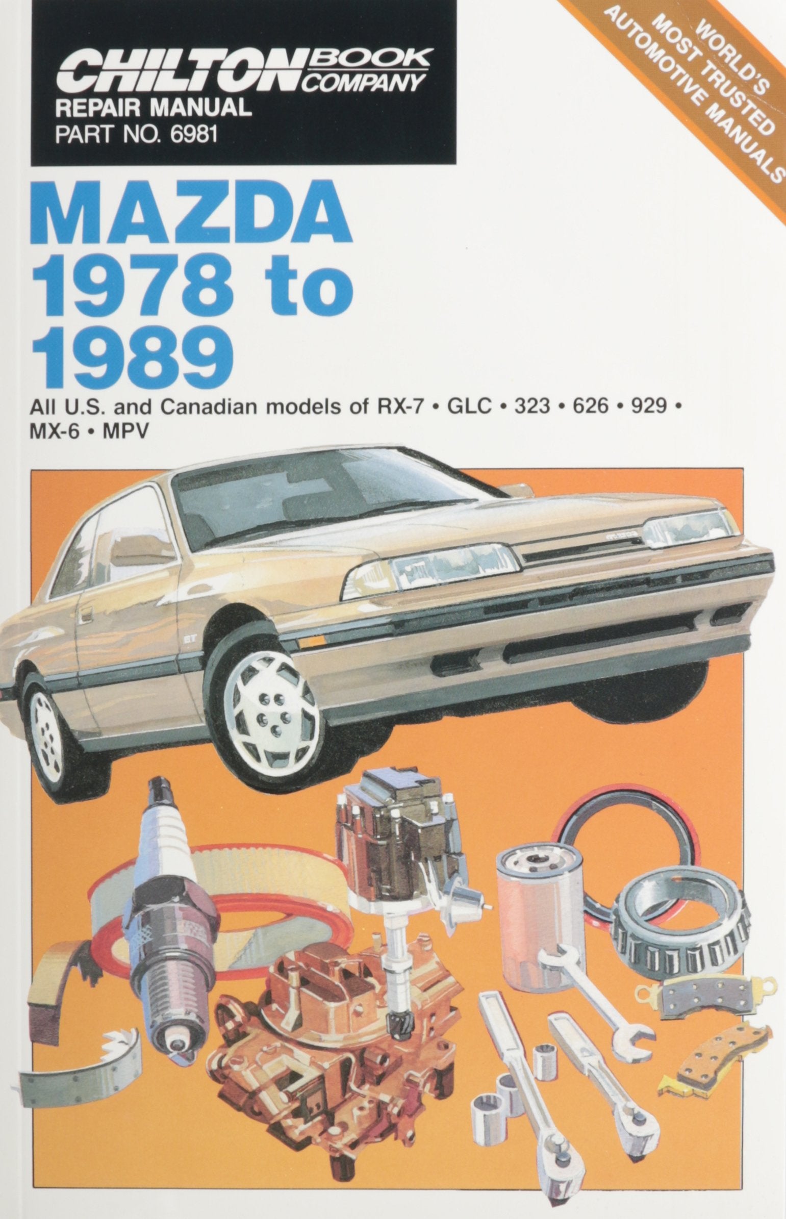 Chilton Book Company Repair Manual: Mazda, 1978 to 1989--All U.S. and Canadian Models of RX-7, GLC, 323, 626, 929, MX-6, MPV (Haynes Repair Manuals) used book depot