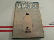 (First Edition) Antarctica: Land of Frozen Time Hardcover By Roger A. Caras 1962 used book depot