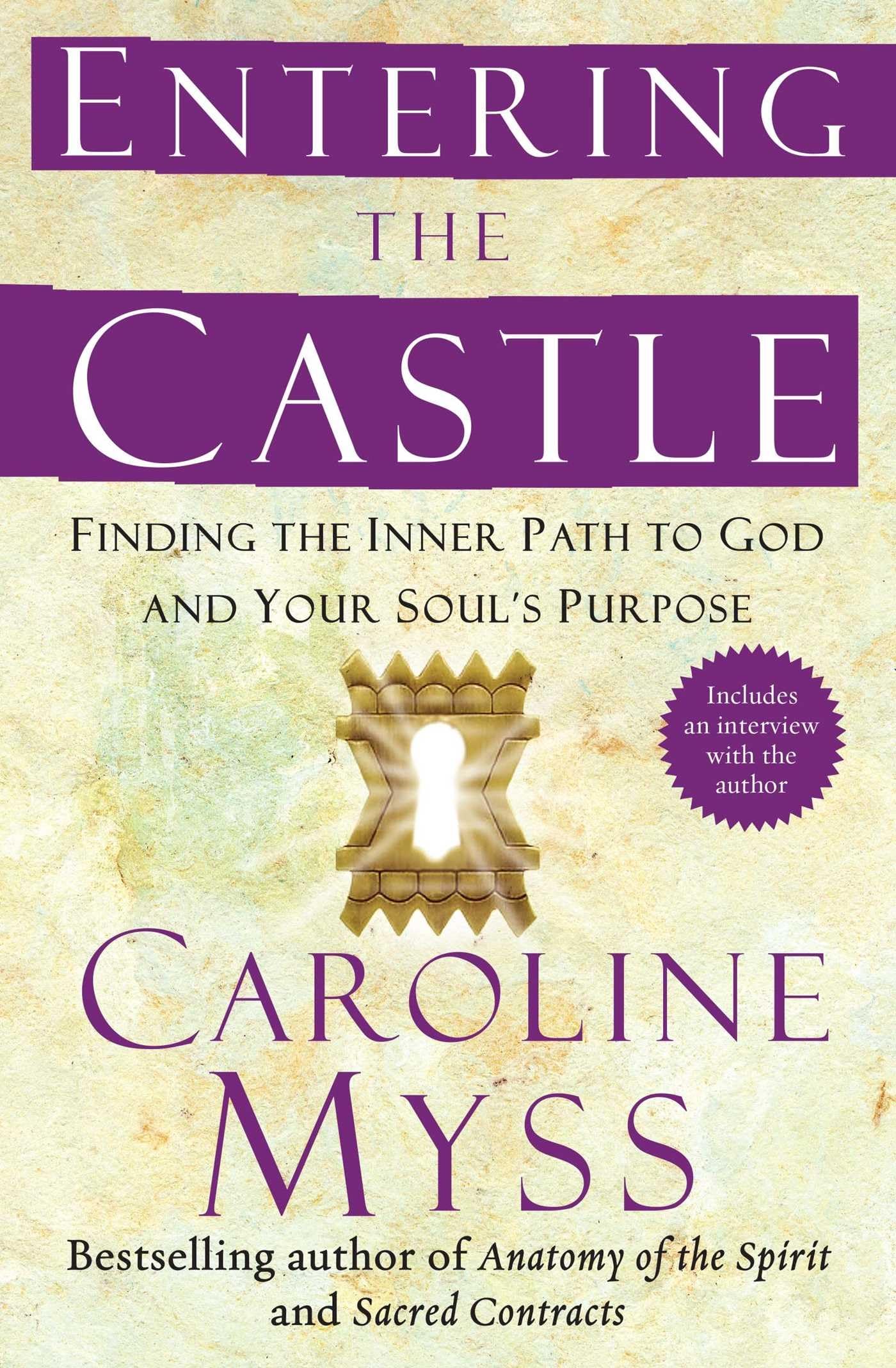 Entering the Castle: Finding the Inner Path to God and Your Soul's Purpose (Spirituality for Women) used book depot