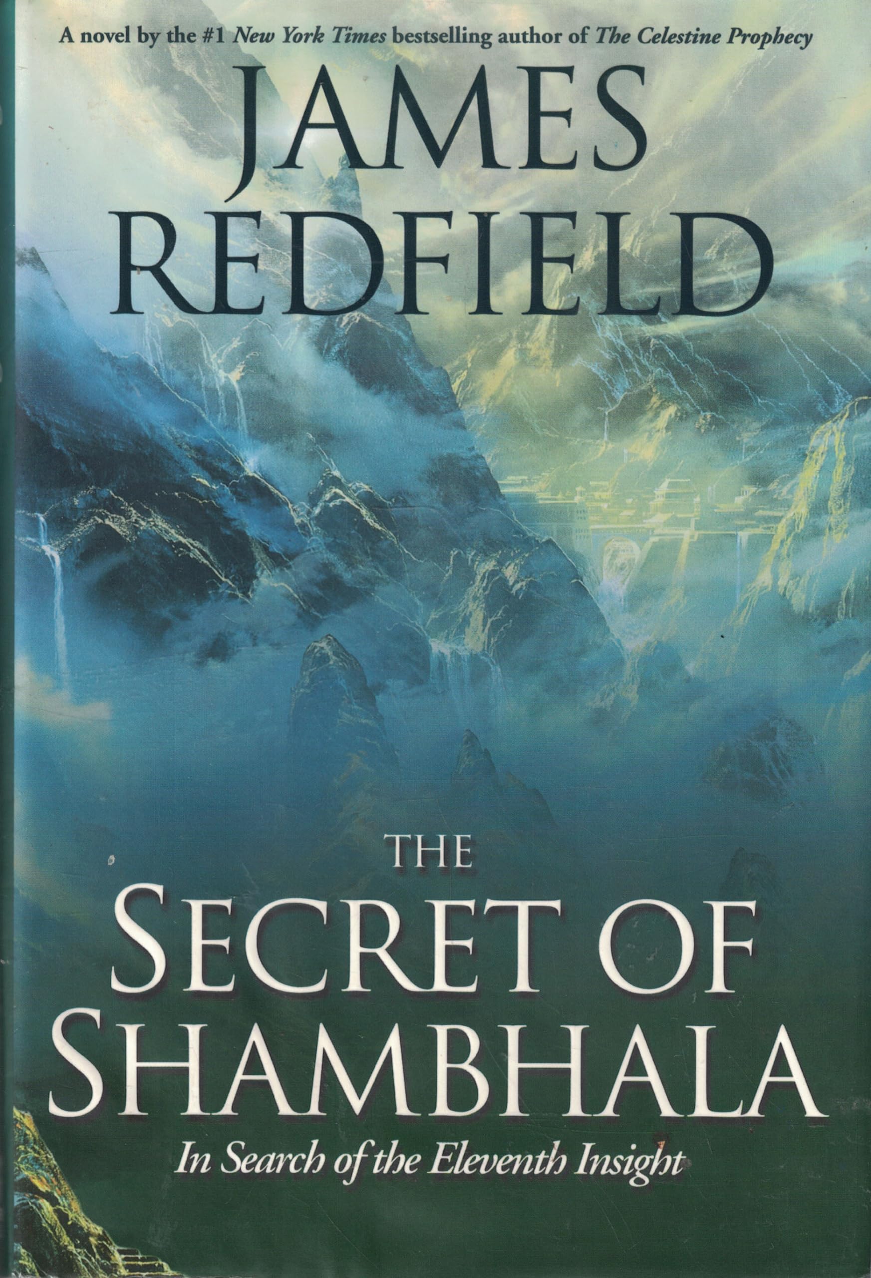 The Secret of Shambhala: In Search of the Eleventh Insight used book depot