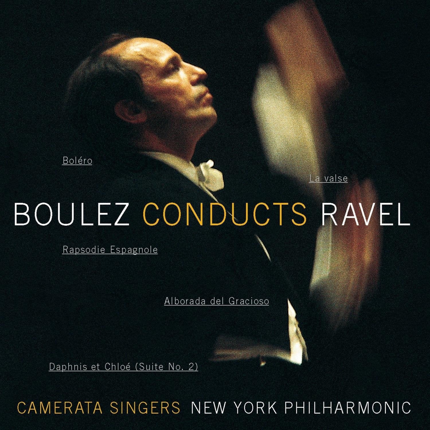Boulez Conducts Ravel (Boléro, La Valse, Rapsodie Espagnole, Alborada del Gracioso, Daphnis et Chloé Suite No. 2) used book depot