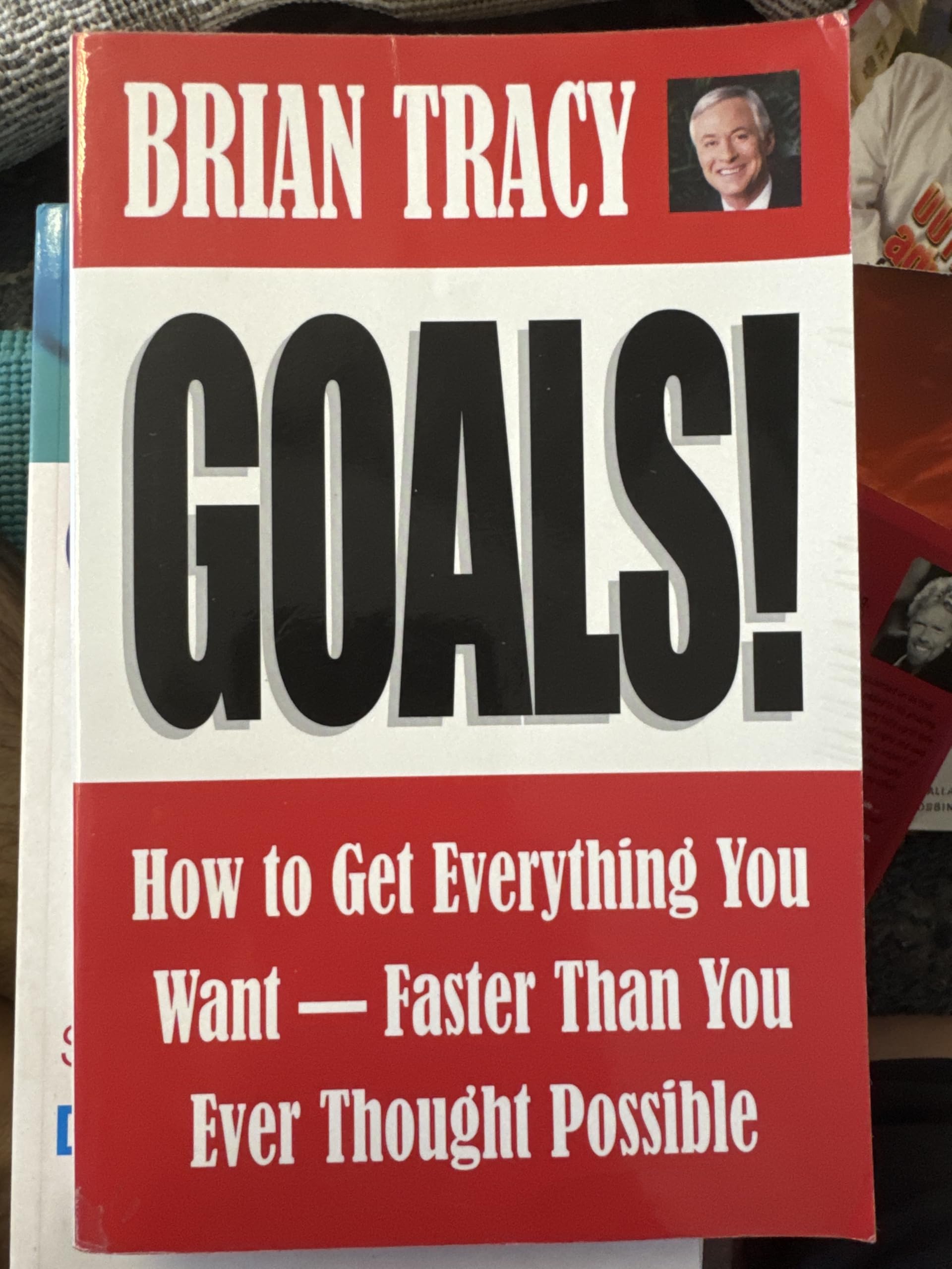 Goals! How to Get Everything You Want--Faster Than You Ever Thought Possible used book depot