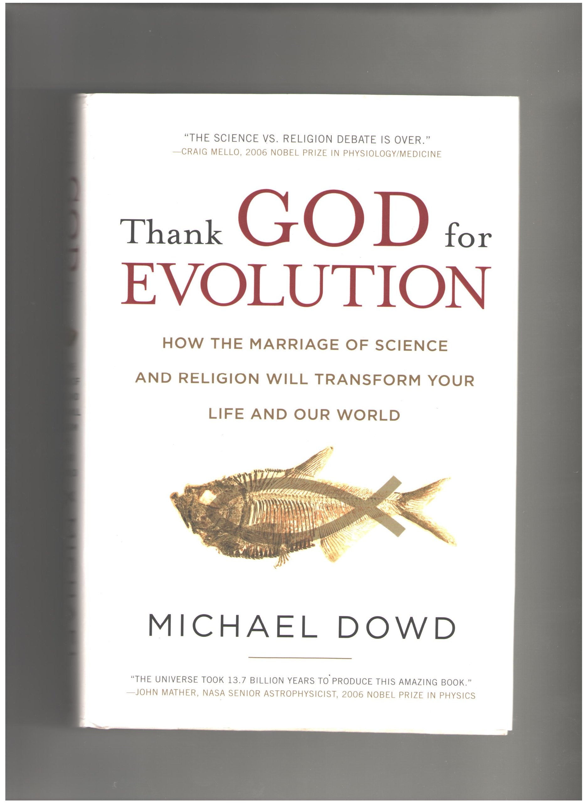 Thank God for Evolution: How the Marriage of Science and Religion Will Transform Your Life and Our World used book depot
