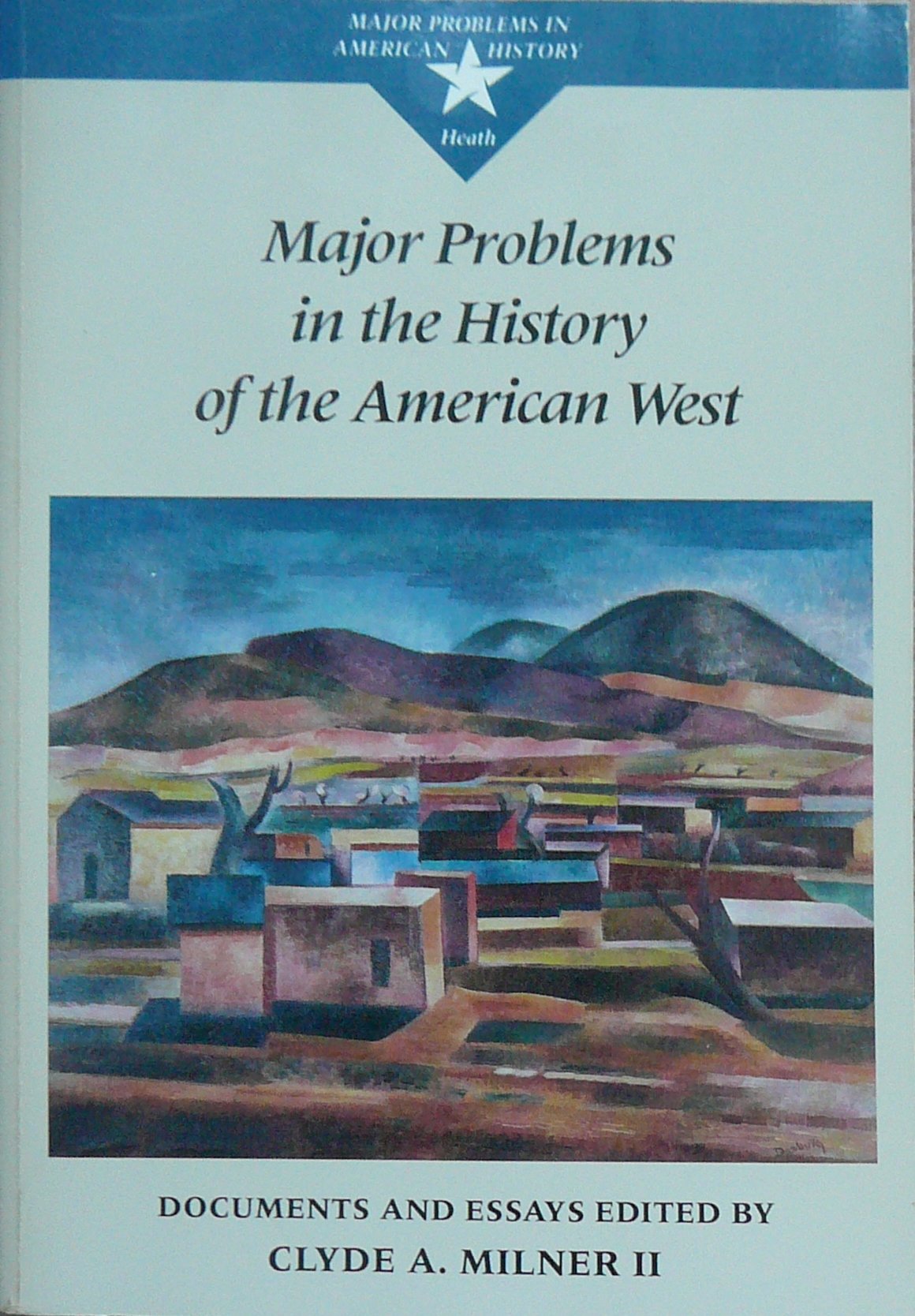 Major Problems in the History of the American West: Documents and Essays (Major Problems in American History Series) used book depot
