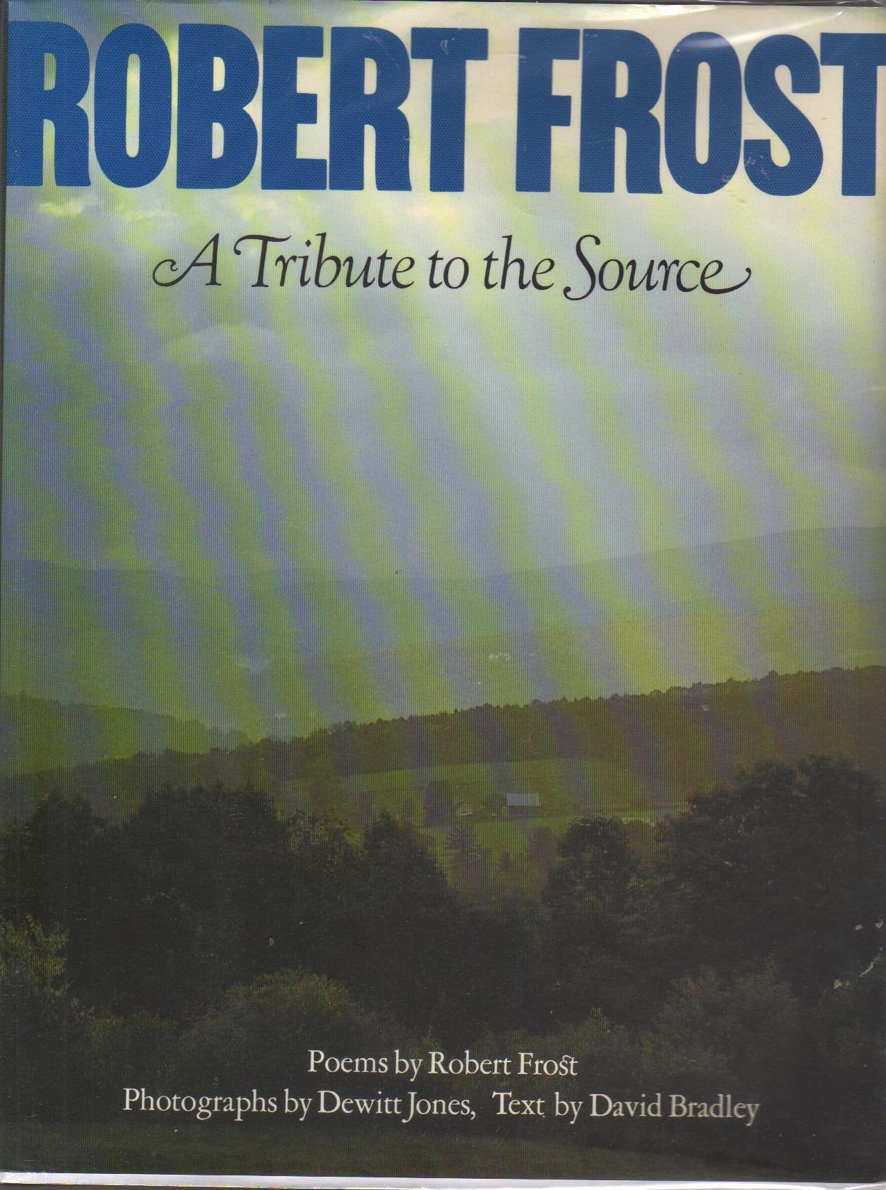 ROBERT FROST a Tribute to the Source used book depot