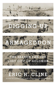 Digging Up Armageddon: The Search for the Lost City of Solomon used book depot