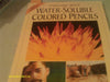 Painting With Water-Soluble Colored Pencils