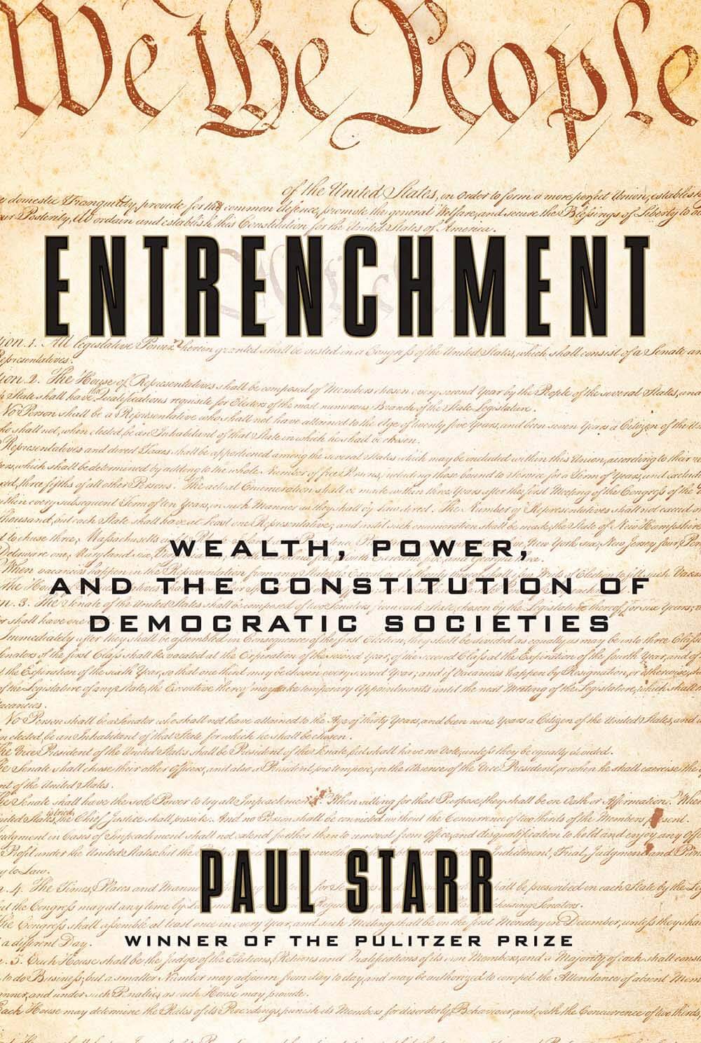 Entrenchment: Wealth, Power, and the Constitution of Democratic Societies used book depot