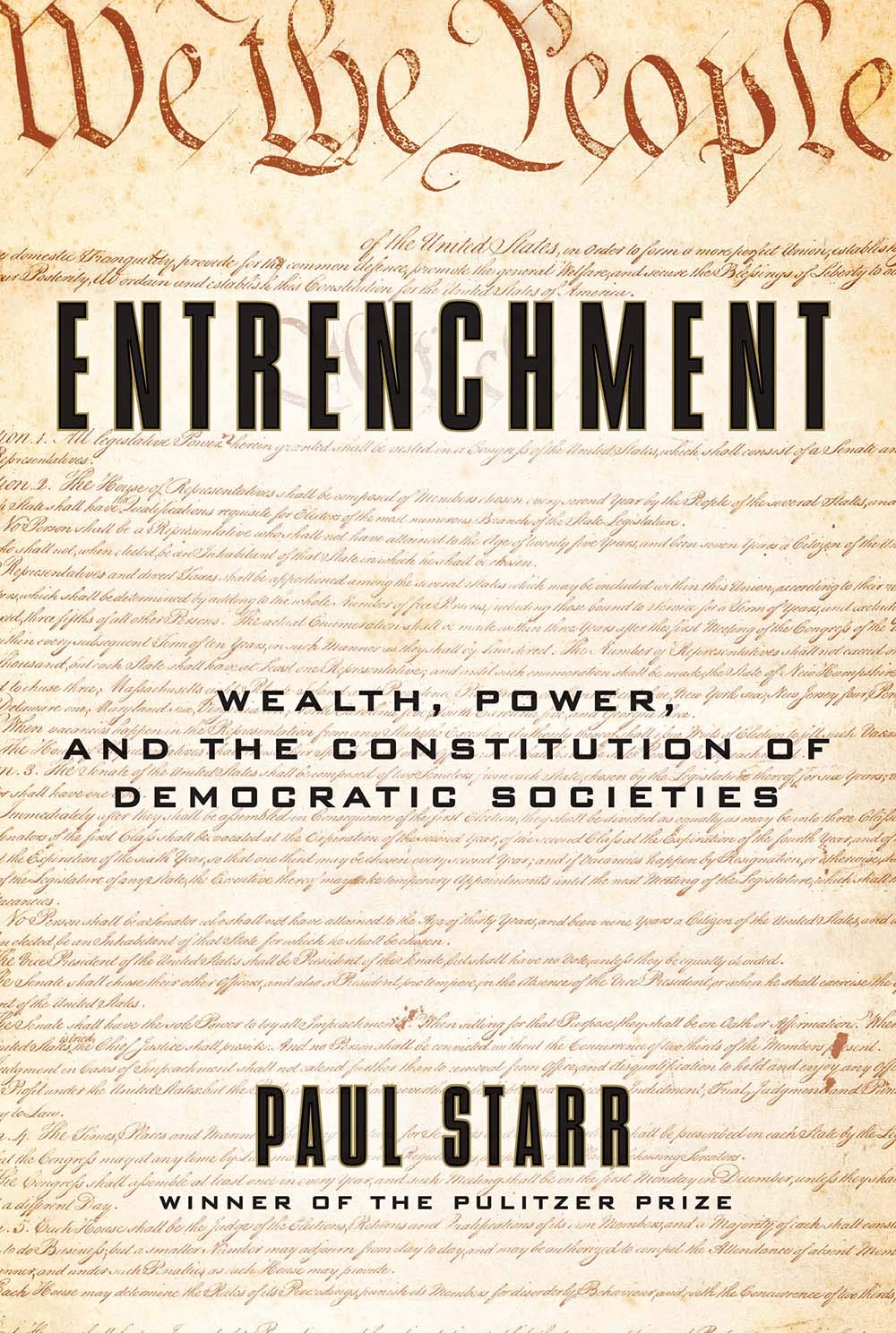 Entrenchment: Wealth, Power, and the Constitution of Democratic Societies used book depot