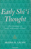 Early Shii Thought: The Teachings of Imam Muhammad alBaqir IBTauris in Association With the Institute of Ismaili Studies Lalani, Arzina R
