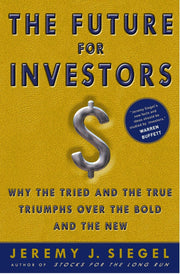 The Future for Investors: Why the Tried and the True Triumph Over the Bold and the New used book depot