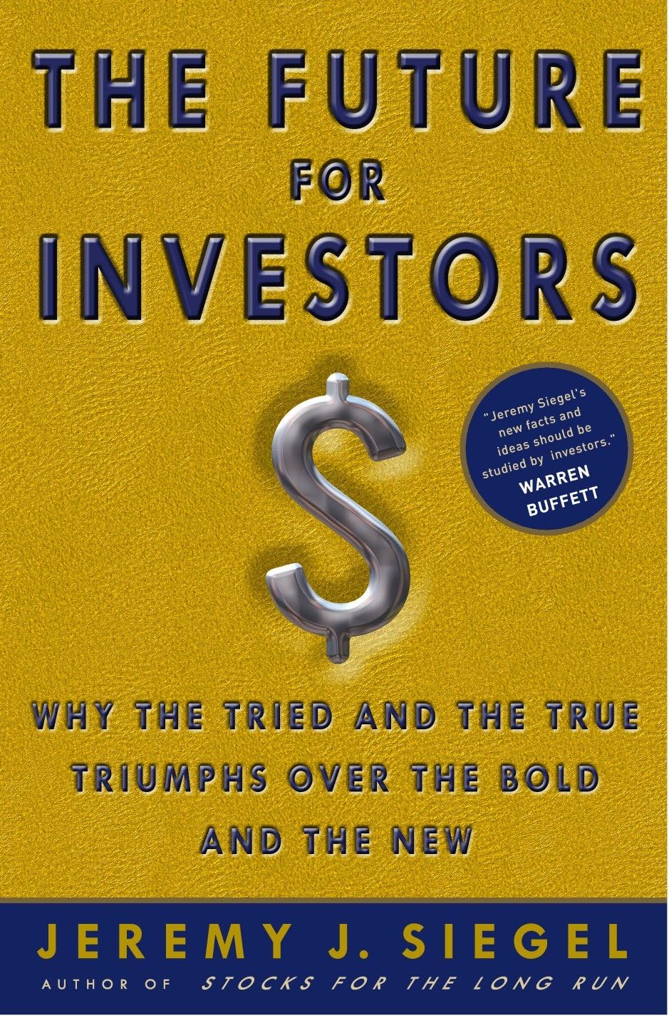 The Future for Investors: Why the Tried and the True Triumph Over the Bold and the New used book depot