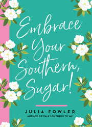 Embrace Your Southern, Sugar! used book depot