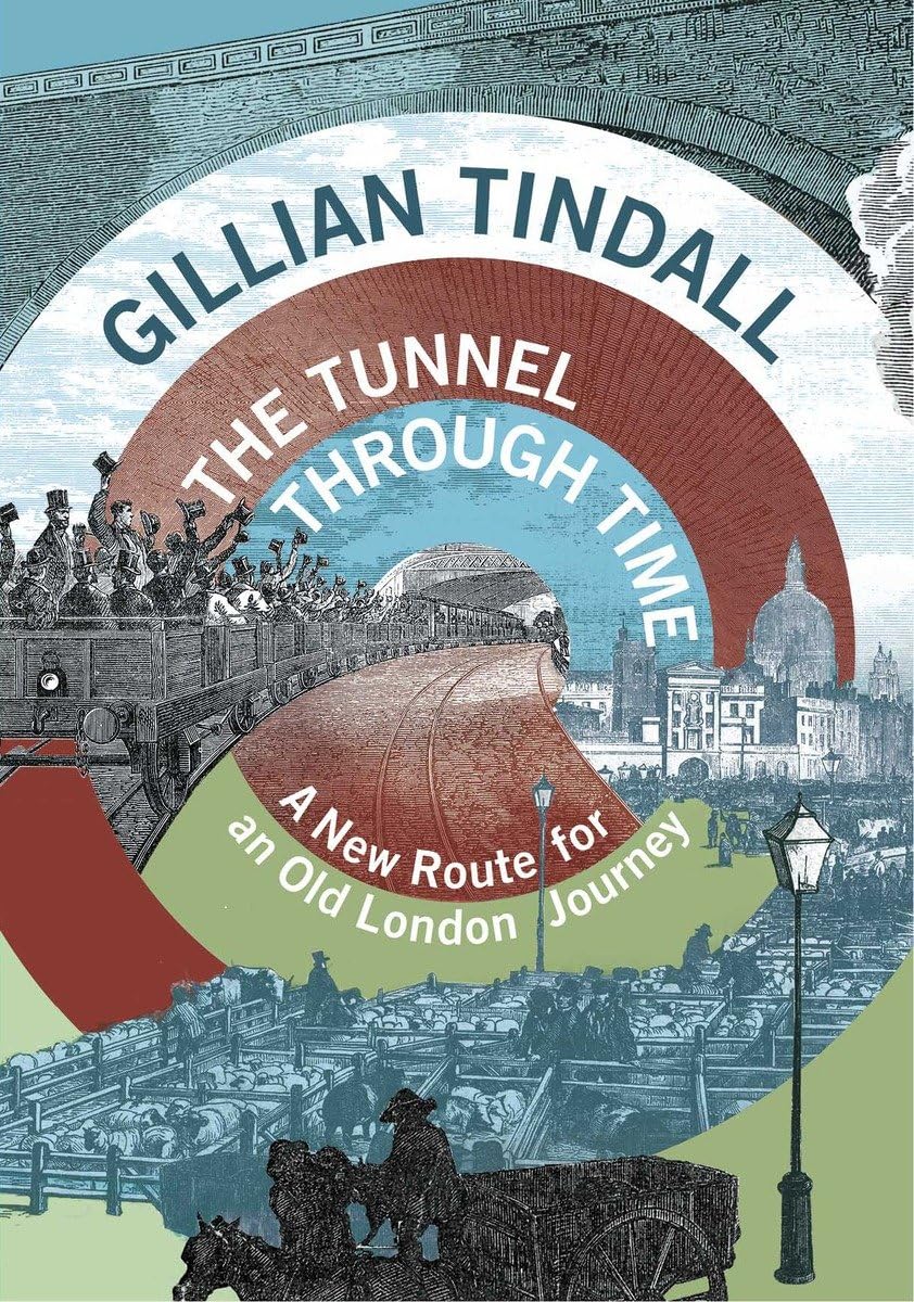 The Tunnel Through Time: A new route for an old London journey used book depot