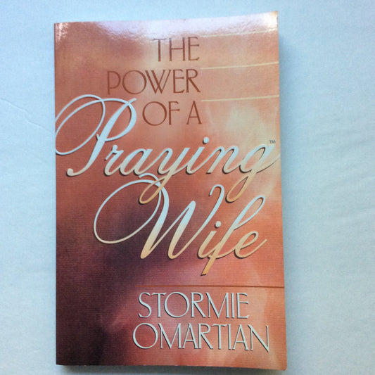 The Power of A Praying Wife [Paperback] Omartian, Stormie