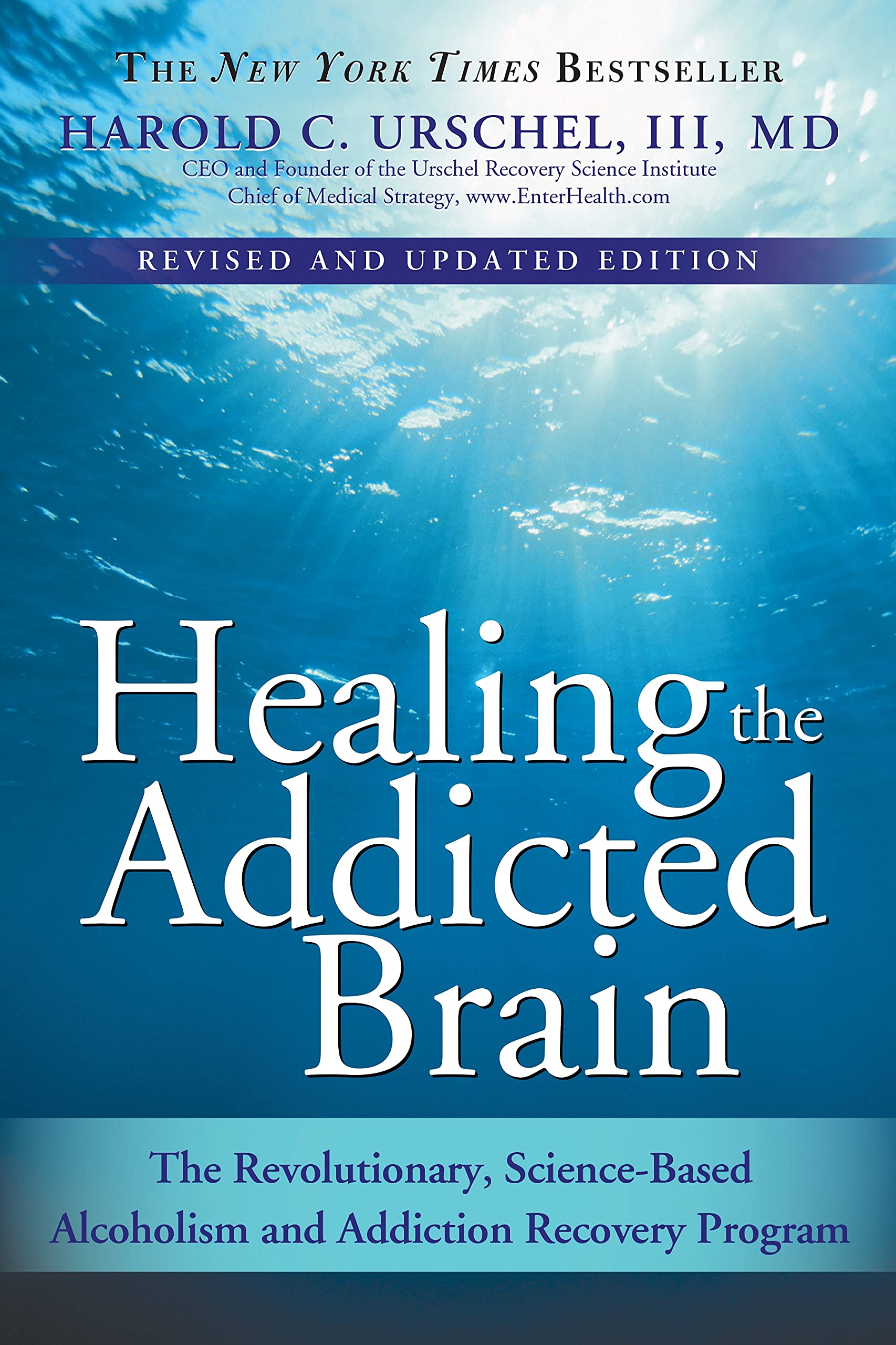 Healing the Addicted Brain: The Revolutionary, Science-Based Alcoholism and Addiction Recovery Program (How to Overcome the Biological Factors that Cause Substance Abuse and Addictive Behavio