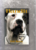 Bandit: Dossier of a Dangerous Dog Hearne, Vicki