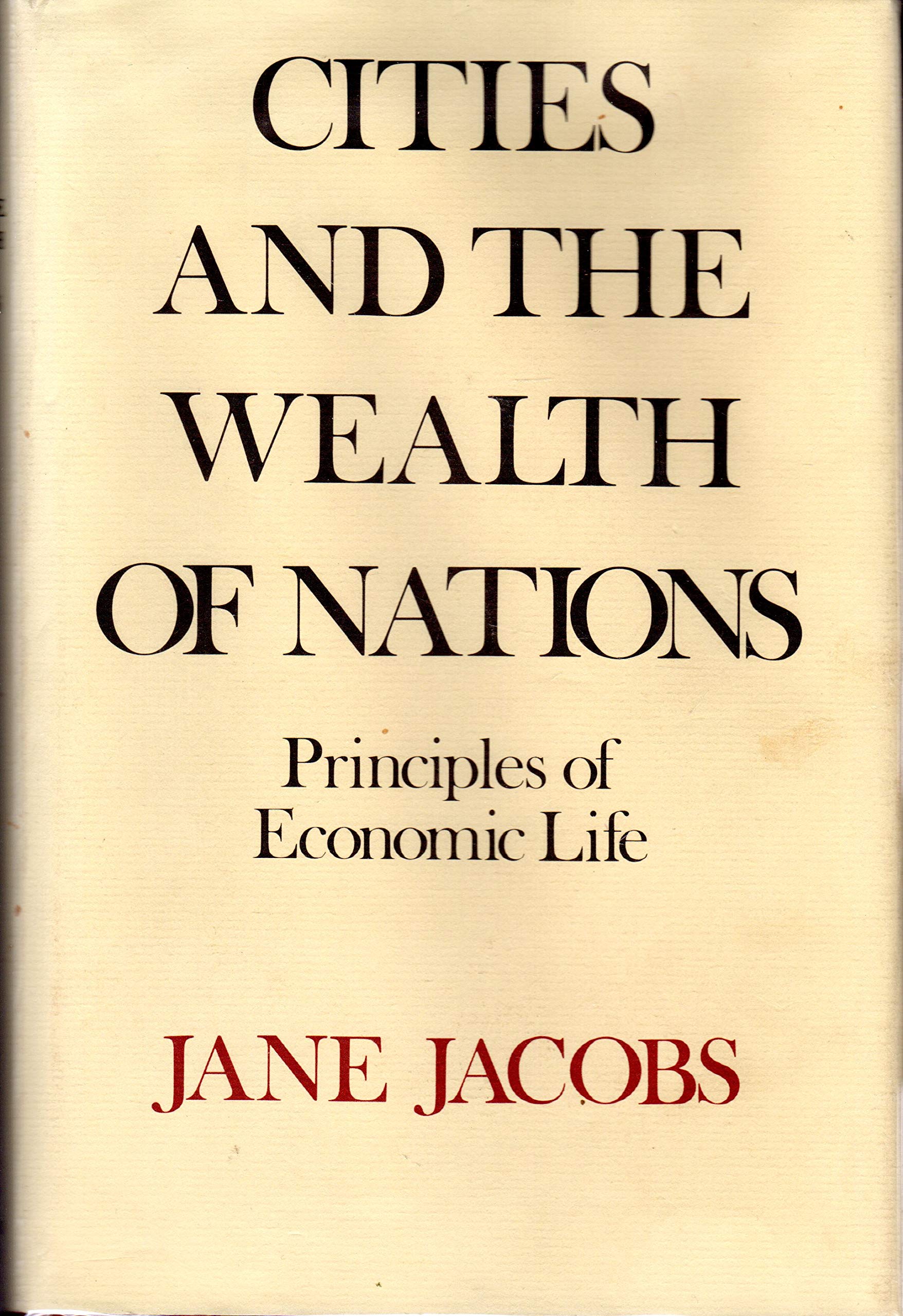 Cities and the Wealth of Nations: Principles of Economic Life used book depot