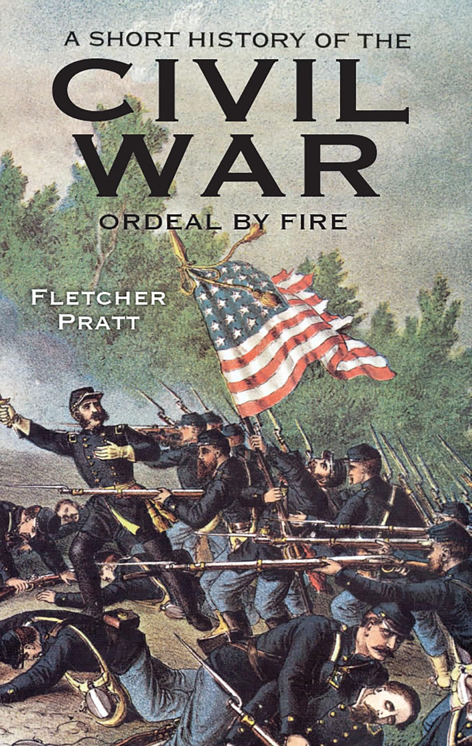 A Short History of the Civil War: Ordeal by Fire used book depot