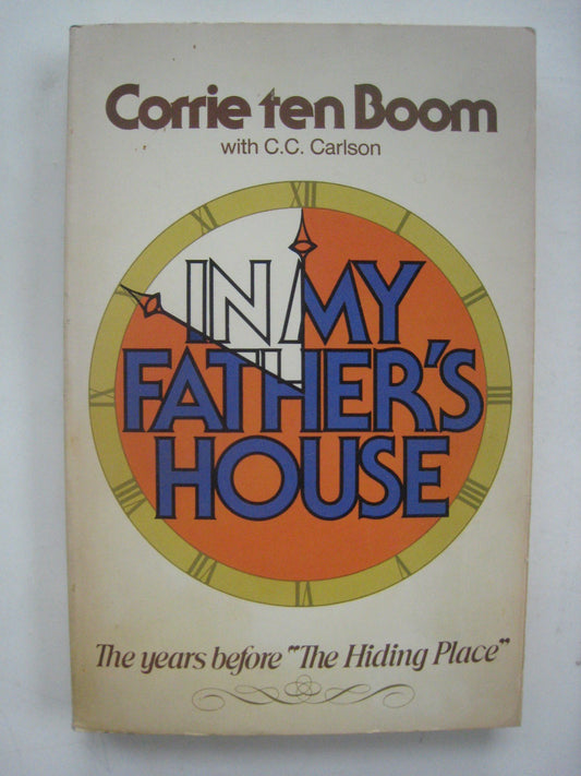 In My Fathers House [Paperback] Corrie ten Boom