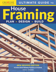 Ultimate Guide to House Framing, 3rd Edition: Plan | Design | Build (Creative Homeowner) Step-by-Step for Building Walls, Floors, and Roofs, Repairing Stairs, and Installing Bay Windows used book depot