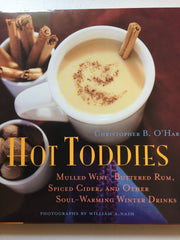 Hot Toddies: Mulled Wine, Buttered Rum, Spiced Cider, and Other Soul-Warming Winter Drinks used book depot