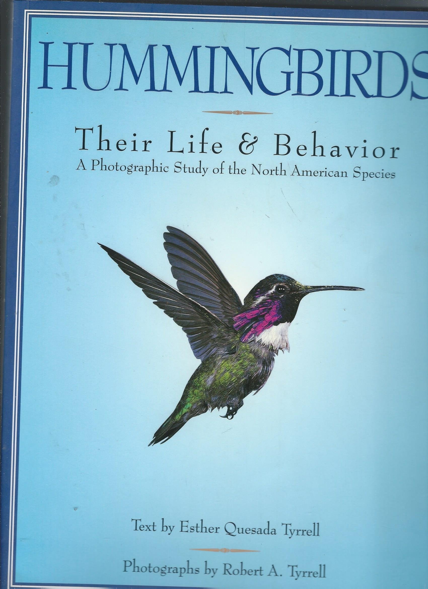 Hummingbirds, Their Life and Behavior: A Photographic Study of the North American Species used book depot