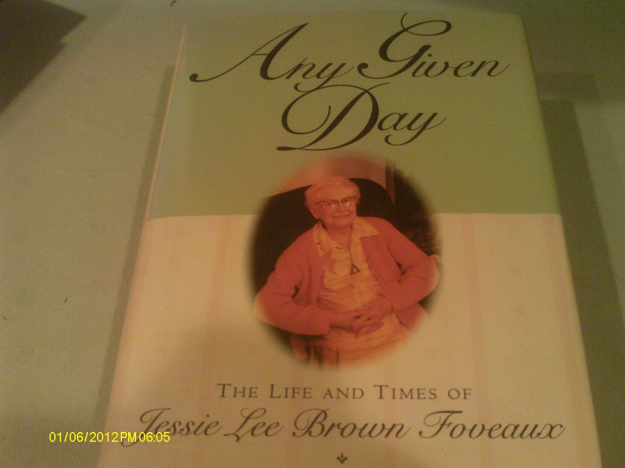 Any Given Day: The Life and Times of Jessie Lee Brown Foveaux used book depot