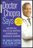 Doctor Chopra Says: Medical Facts and Myths Everyone Should Know