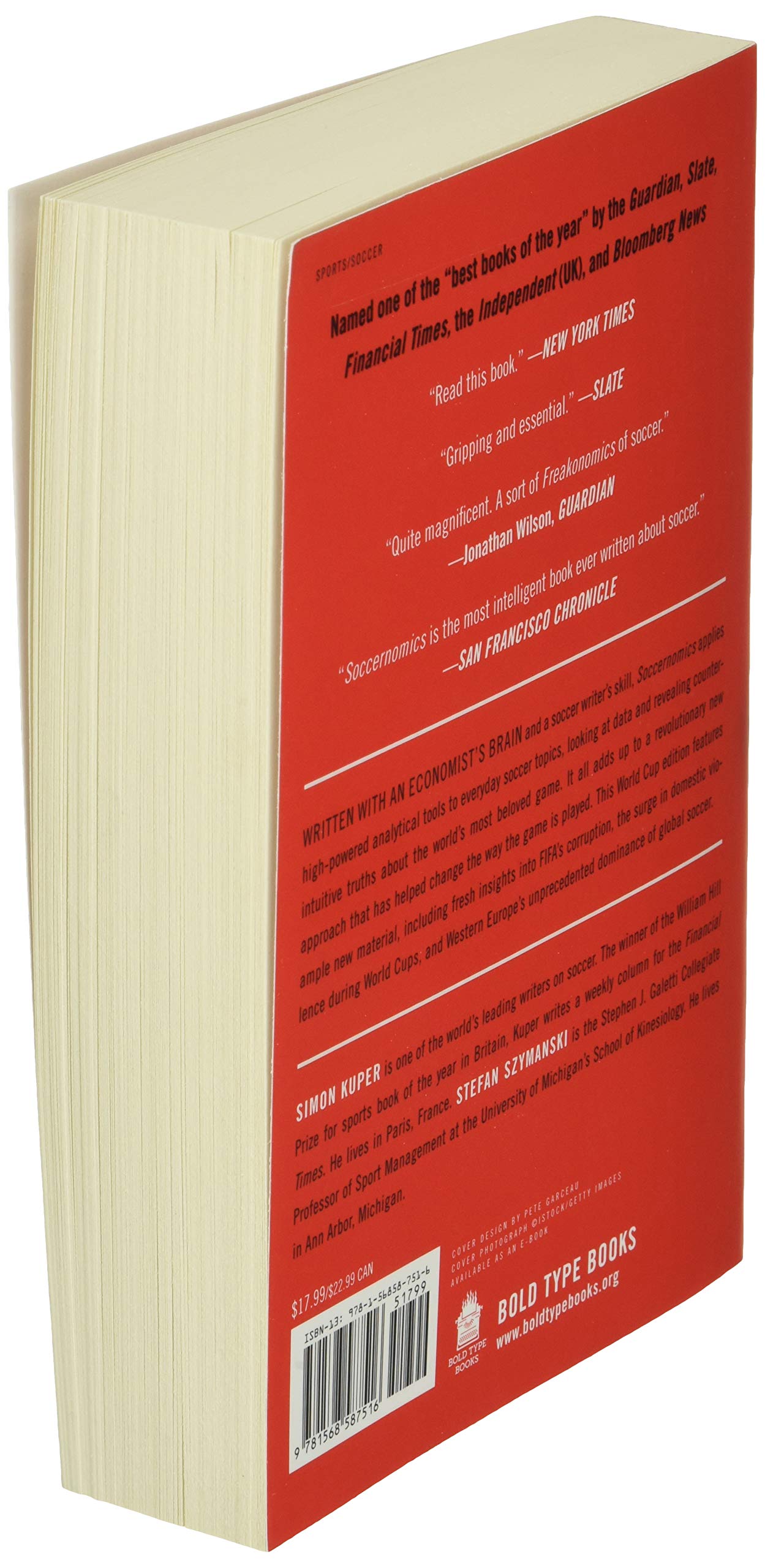 Soccernomics (2018 World Cup Edition): Why England Loses, Why Germany and Brazil Win, and Why the U.S., Japan, Australia, Turkey -- and Even Iraq -- ... the Kings of the World's Most Popular used book depot