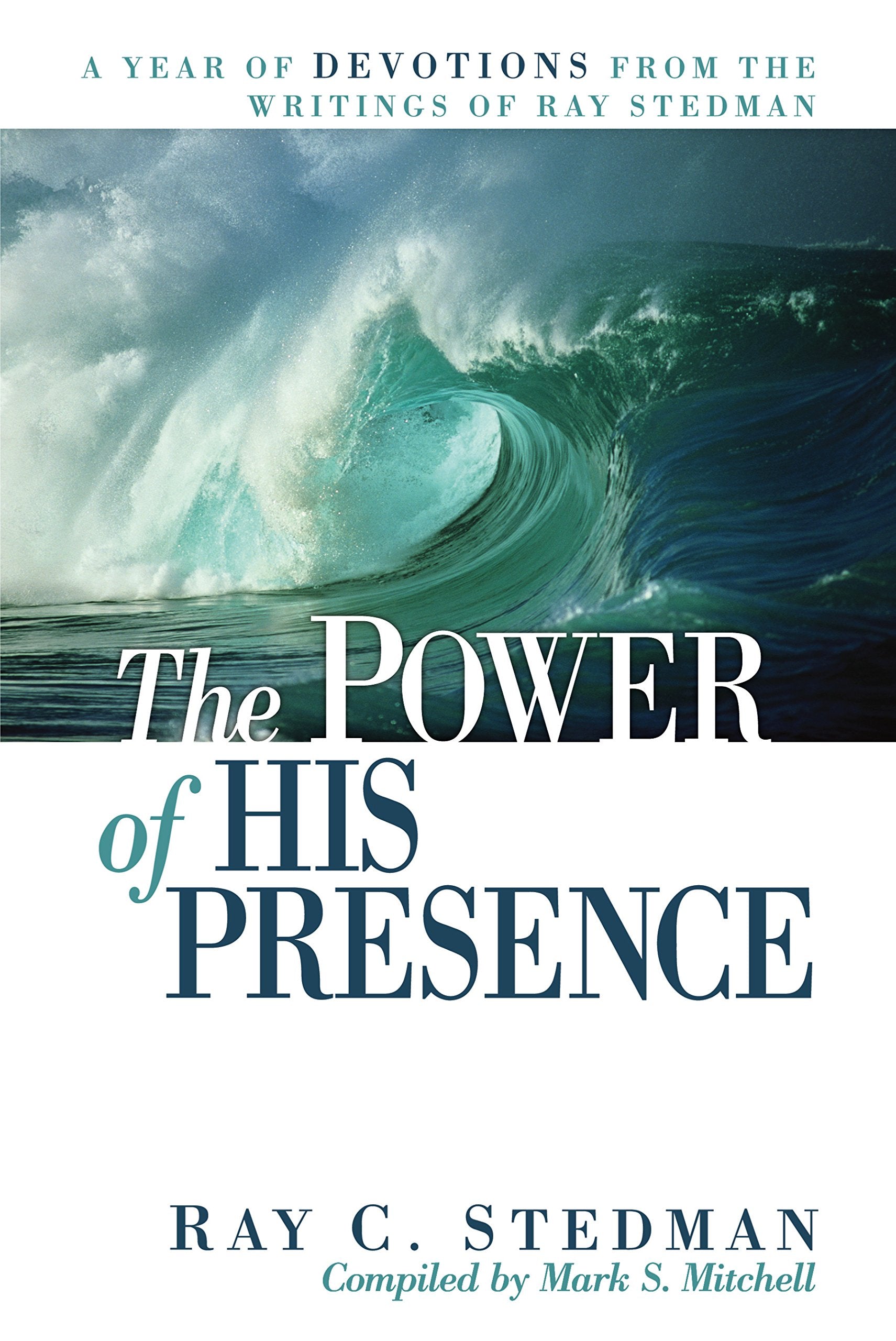 The Power of His Presence: A Year of Devotions From the Writings of Ray Stedman used book depot