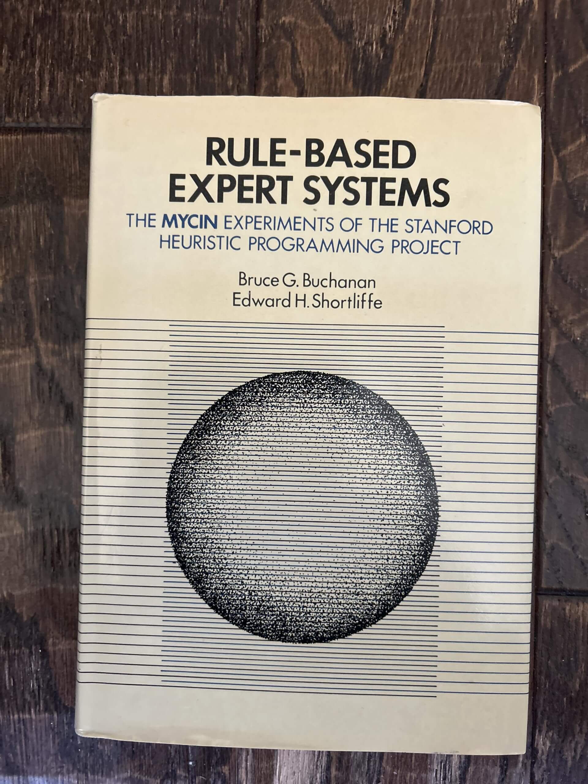 Rule Based Expert Systems: The Mycin Experiments of the Stanford Heuristic Programming Project used book depot