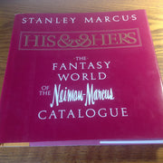 His and Hers: The Fantasy World of the Neiman-Marcus Catalog used book depot
