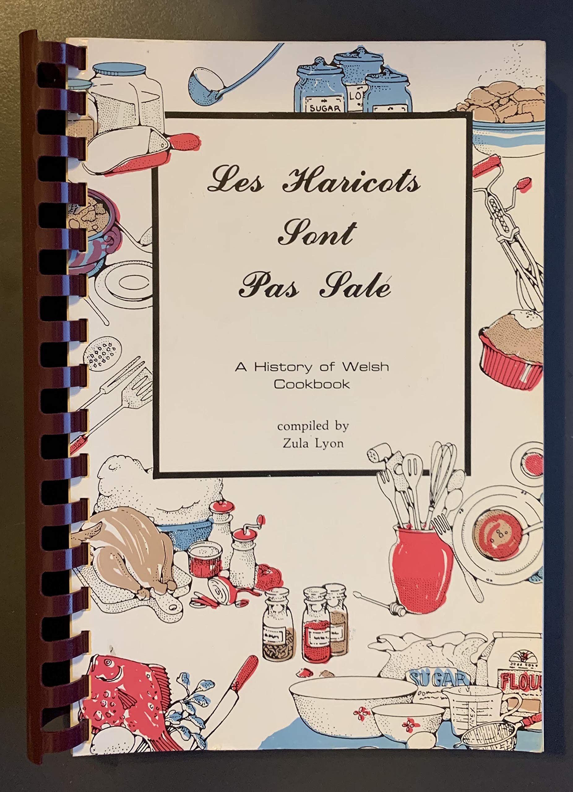 Les Haricots Sont Pas Sale´ : a History of Welsh Cooking (Louisiana) used book depot